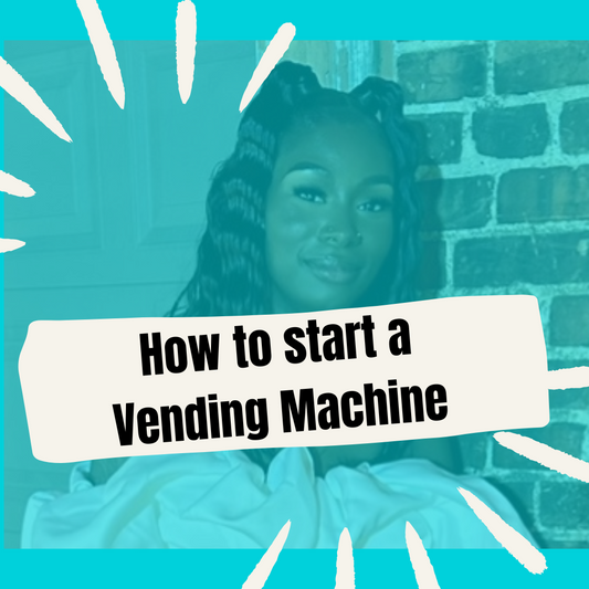 How to Start a Vending Business